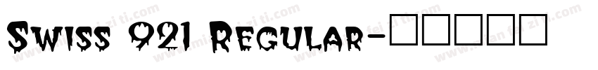Swiss 921 Regular字体转换